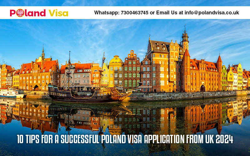 10 Tips for a Successful Poland Visa Application from UK 2024